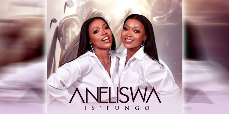 Former Idols Twin Duo Aneliswa drops Soul-stirring EP “Is’fungo”